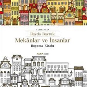 Mekanlar ve İnsanlar Boyama Kitabı