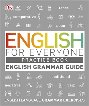 English for Everyone English Grammar Guide Practice Book