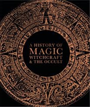 A History of Magic Witchcraft
