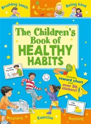 CHILDREN'S BOOK OF HEALTHY HABITS NEW