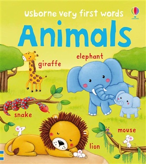 VERY FIRST WORDS ANIMALS