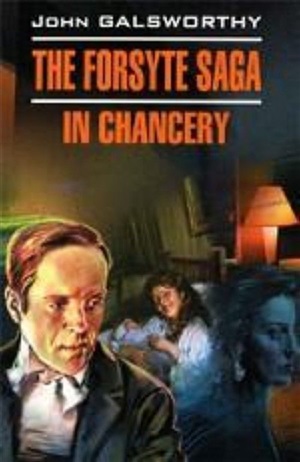 Сага о Форсайтах: в петле. Forsyte Saga:In chancery