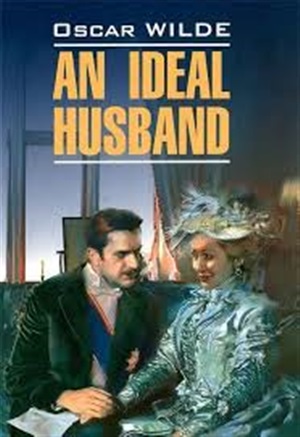 Идеальный муж. An ideal husband