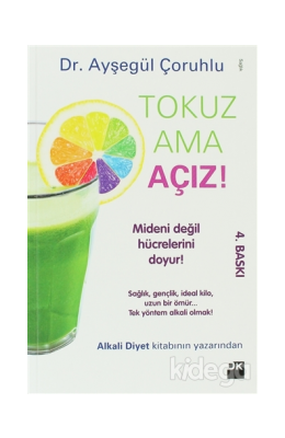 Tokuz Ama Açız!