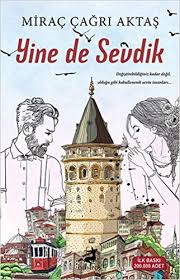 Yine de Sevdik  Miraç Çağrı Aktaş