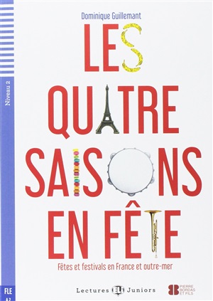Rdr+CD: [Juniors]: LES 4 SAISONS EN FETE - FETES ET FESTIVALS EN FRANCE ET OUTREMER