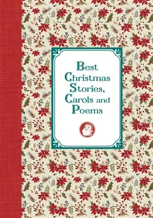 Лучшие рождественские рассказы и стихотворения = Best Christmas Stories, Carols and Poems