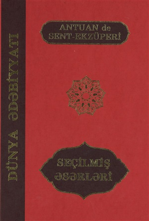 Antuan de Ekzuperi Seçilmiş əsərləri