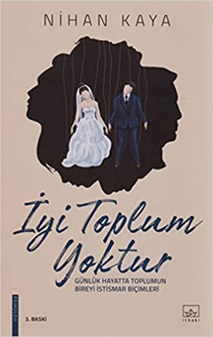 İyi Toplum Yoktur