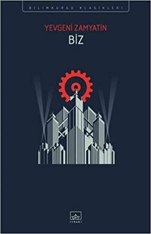 Biz _ Yevgeniy İvanoviç Zamyatin