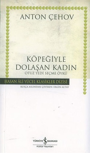 Köpeğiyle Dolaşan Kadın _ Anton Pavloviç Çehov