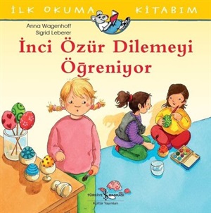 İNCİ ÖZÜR DİLEMEYİ ÖĞRENİYOR