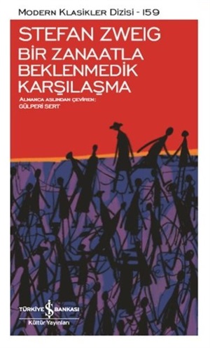 Bir Zanaatla Beklenmedik Karşılaşma _ Stefan Zweig