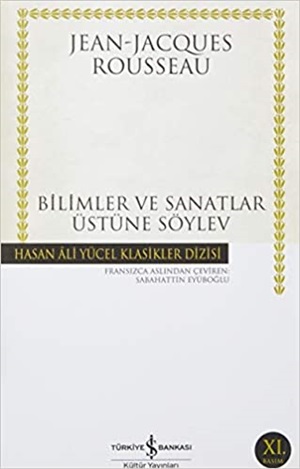 Bilimler ve Sanatlar Üstüne Söylev _ Jean-Jacques Rousseau