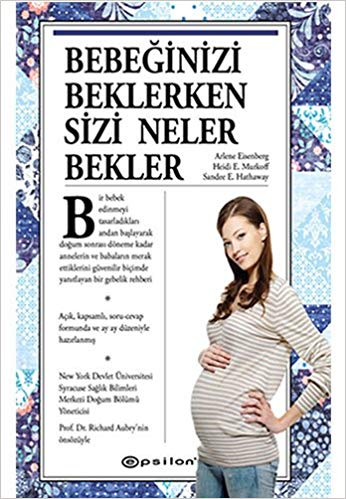 Bebeğinizi Beklerken Sizi Neler Bekler (Ciltli)