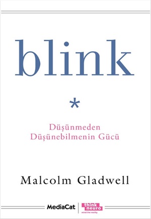 Blink Düşünmeden Düşünebilmenin Gücü