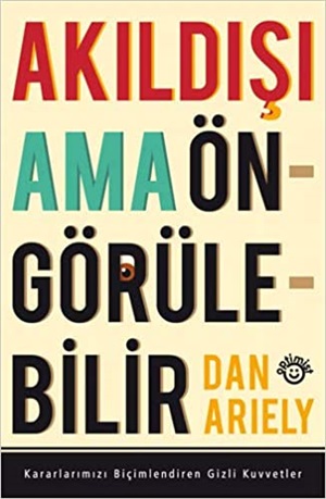 Akıldışı Amma Öngörülebilir