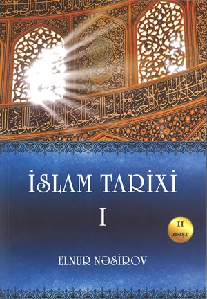 İslam tarixi - 1 ci hissə