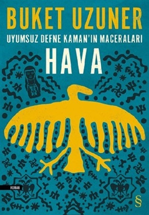 Uyumsuz Defne Kaman'In Maceraları - Hava