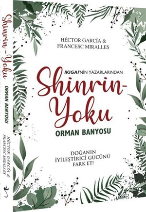 Orman Banyoyu - Shinrin Yolu