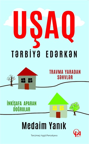 Uşaq tərbiyə edərkən