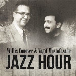 Jazz hour Willis Conover and Vagif Mustafazade