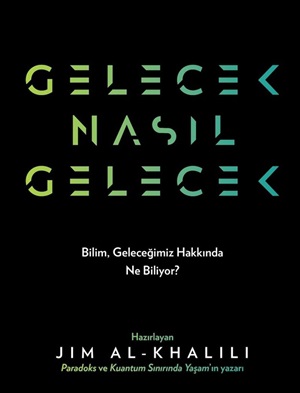 Gelecek Nasıl Gelecek