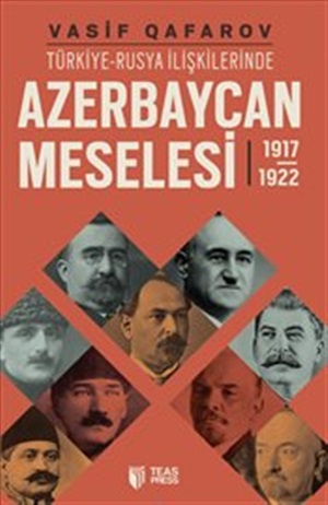 TR-RU ilişkilerinde Azerbaycan meselesi 1917-1922