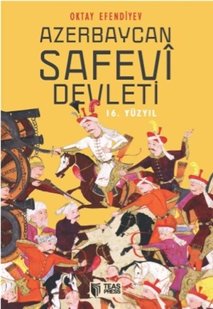 Azerbaycan Safevi Devleti 16 yüzyıl