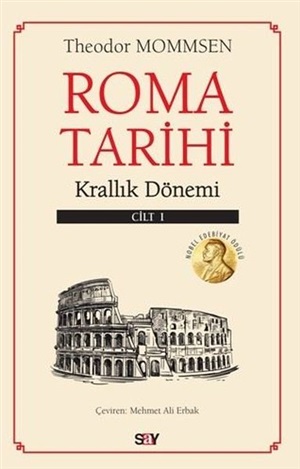 Roma Tarihi 1. Cilt - Krallık Dönemi  Theodor Mommsen