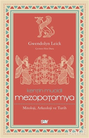 Kentin Mucidi Mezopotamya  Gwendolyn Leick