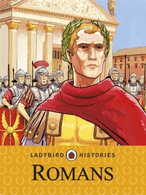 Ladybird Histories: Romans