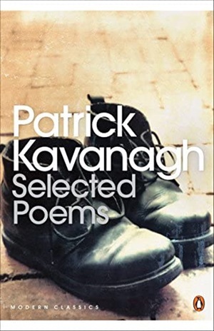 Selected Poems Patrick Kavanagh