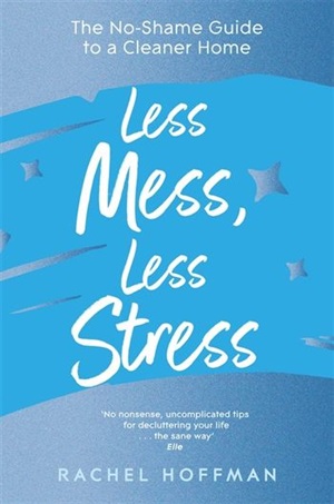 Less Mess, Less Stress
