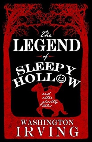 Legend of Sleepy Hollow and Other G
