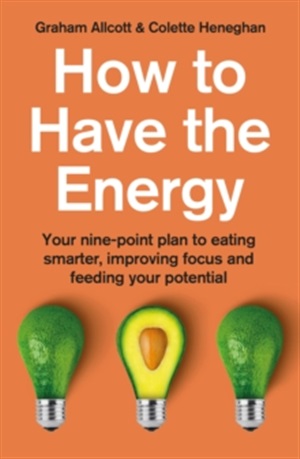 HOW TO HAVE THE ENERGY