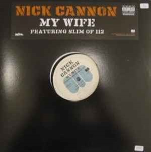 Nick Cannon - My Wife 12