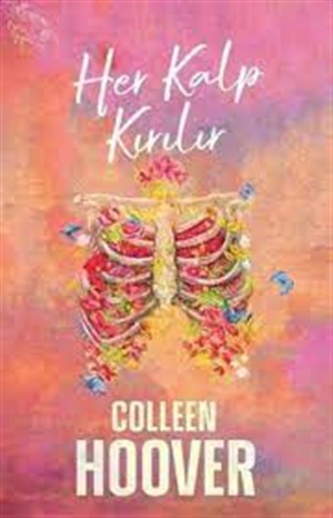Her Kalp Kırılır _ Colleen Hoover