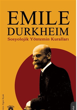 Sosyolojik Yöntemin Kuralları _ Emile Durkheim