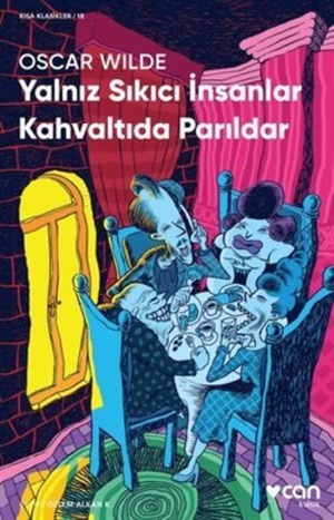 Yalnız Sıkıcı İnsanlar Kahvaltıda Parıldar_ Oscar Wilde