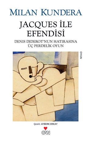 Jacques ile Efendisi _ Milan Kundera