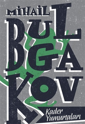 Kader Yumurtaları _ Mihail Bulgakov