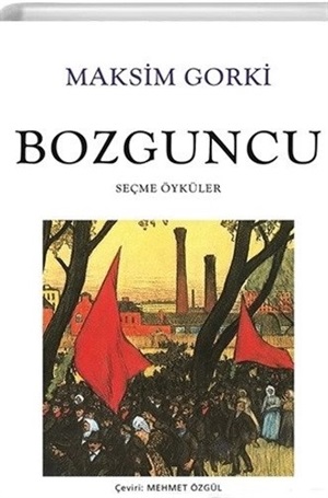 Bozguncu _ Maksim Gorki