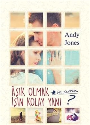 Aşık Olmak İşin Kolay Yanı  _ Andy Jones