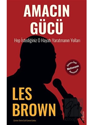 Amacın Gücü _ Les Brown