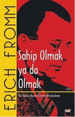Sahip Olmak ya da Olmak_ Erich Fromm
