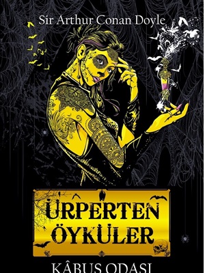 Ürperten Öyküler _ Sir Arthur Conan Doyle