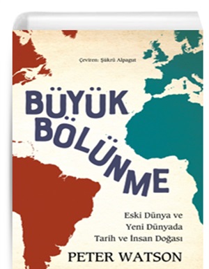 Büyük Bölünme _ Peter Watson