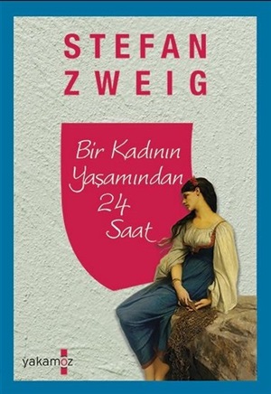 Bir Kadının Yaşamından 24 Saat (Bez Ciltli)