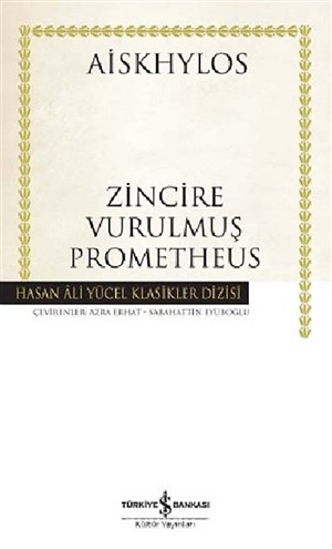 Zincire Vurulmuş Prometheus _ Aiskhylos